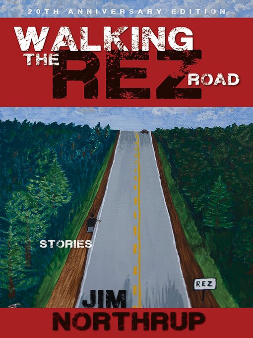 Title details for Walking the Rez Road by Jim Northrup - Available